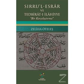 Sırru’l - Esrar ve Tedbirat-ı İlahiyye - Zeliha Öteleş