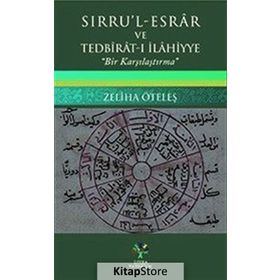 Sırru’l - Esrar ve Tedbirat-ı İlahiyye - Zeliha Öteleş