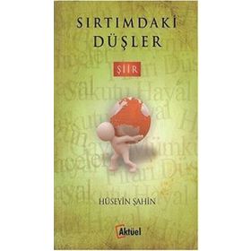 Sırtımdaki Düşler - uzm psk huseyin sahin