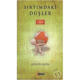 Sırtımdaki Düşler - uzm psk huseyin sahin