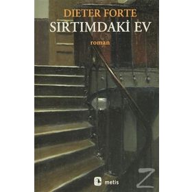 SIRTIMDAKİ EV - DIETER FORTE