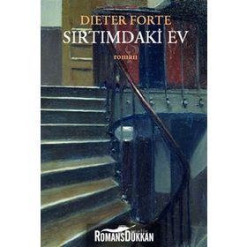 SIRTIMDAKİ EV - DIETER FORTE