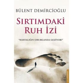 Sırtımdaki Ruh İzi - Bülent Demircioğlu