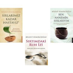 Sırtımdaki Ruh İzi - Sırlarımız Kadar Hastayız - Ben Annemin Sırlarıyım - Bülent Demircioğlu
