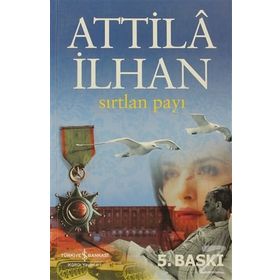 SIRTLAN PAYI - ATTILÂ İLHAN