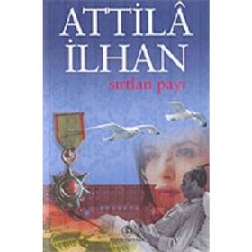Sırtlan Payı - Attila İlhan