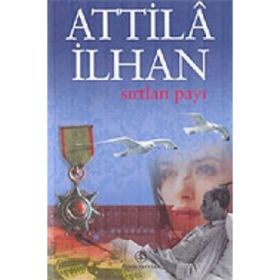 Sırtlan Payı - Attila İlhan