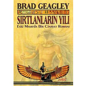 SIRTLANLARIN YILI ESKI MISIR'DA BIR CINAYET ROMANI - BRAD GEAGLEY