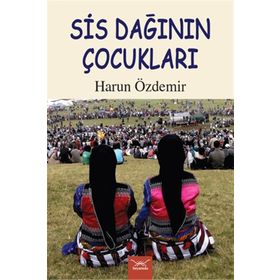 Sis Dağının Çocukları - Harun Özdemir
