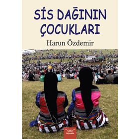 Sis Dağının Çocukları - Harun Özdemir