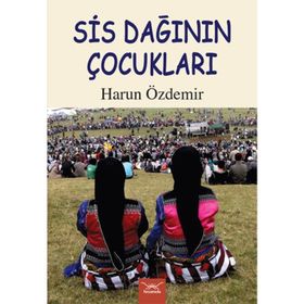 Sis Dağının Çocukları - Harun Özdemir
