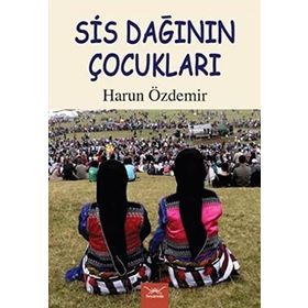 Sis Dağının Çocukları - Harun Özdemir