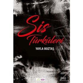Sis Türküleri / Yayla Boztaş