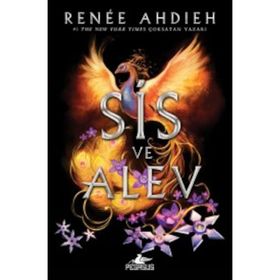 Sis Ve Alev - Renee Ahdieh