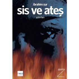 Sis Ve Ateş - İbrahim Sur