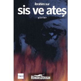 Sis Ve Ateş - İbrahim Sur