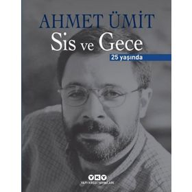Sis ve Gece 25 Yaşında (Ciltli)