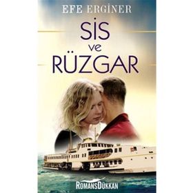 SIS VE RÜZGAR - EFE ERGINER