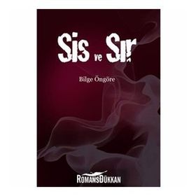 SIS VE SIR - BILGE ÖNGÖRE