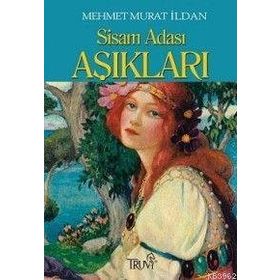 SISAM ADASI AŞIKLARI - MEHMET MURAT İLDAN