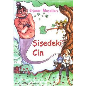 ŞIŞEDEKI CIN - JACOB GRIMM;WILHELM GRIMM