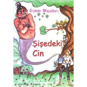 ŞIŞEDEKI CIN - JACOB GRIMM;WILHELM GRIMM