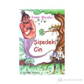 ŞIŞEDEKI CIN - JACOB GRIMM;WILHELM GRIMM