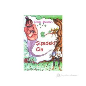 ŞIŞEDEKI CIN - JACOB GRIMM;WILHELM GRIMM