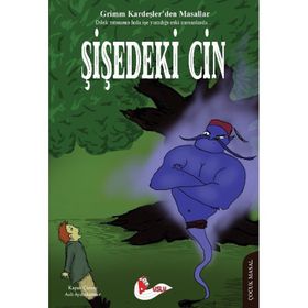 ŞIŞEDEKI CIN - JACOB GRIMM;WILHELM GRIMM