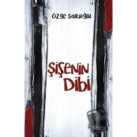 Şişenin Dibi - Özge Sarıoğlu