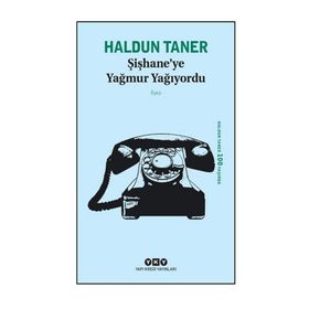 Şişhane’ye Yağmur Yağıyordu - Haldun Taner