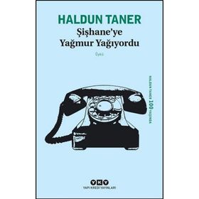 Şişhane’ye Yağmur Yağıyordu - Haldun Taner