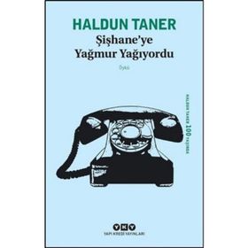 Şişhane’ye Yağmur Yağıyordu - Haldun Taner