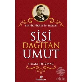 Sisi Dağıtan Umut - Cuma Duymaz