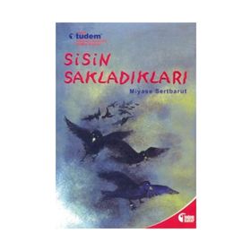 Sisin Sakladıkları - Miyase Sertbarut