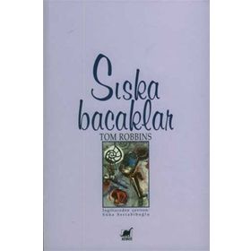 Sıska Bacaklar - Tom Robbins