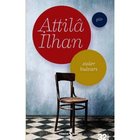 Sisler Bulvarı - Atilla İlhan - İş Bankası Kültür Yayınları