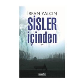 Sisler İçinden - İrfan Yalçın