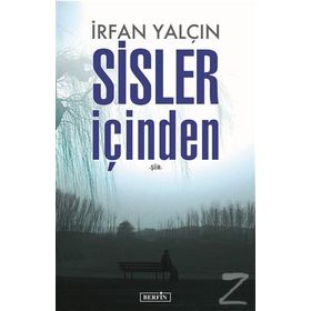 Sisler İçinden - İrfan Yalçın