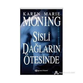 SISLI DAĞLARIN ÖTESINDE BIR İSKOÇYALI ROMANI - KAREN MARIE MONING