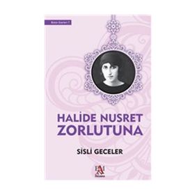 Sisli Geceler - Halide Nusret Zorlutuna