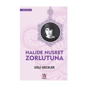Sisli Geceler - Halide Nusret Zorlutuna