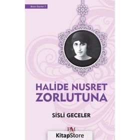 Sisli Geceler - Halide Nusret Zorlutuna