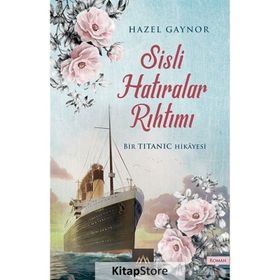 Sisli Hatıralar Rıhtımı - Hazel Gaynor