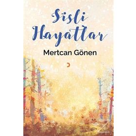 Sisli Hayatlar - Mertcan Gönen