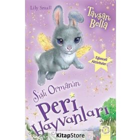 Sisli Orman'ın Peri Hayvanları - Tavşan Bella - Lily Small