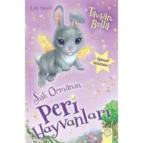 Sisli Orman'ın Peri Hayvanları - Tavşan Bella - Lily Small