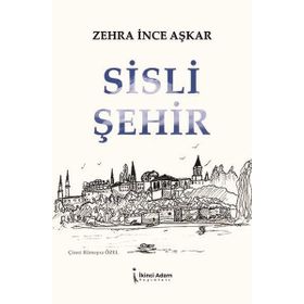 Sisli Şehir - Zehra İnce Aşkar