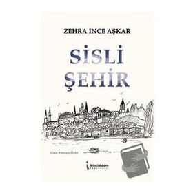 Sisli Şehir - Zehra İnce Aşkar