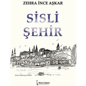 Sisli Şehir - Zehra İnce Aşkar